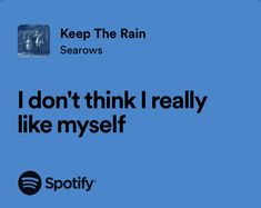 i don't think i really like myself by spotify on spoty