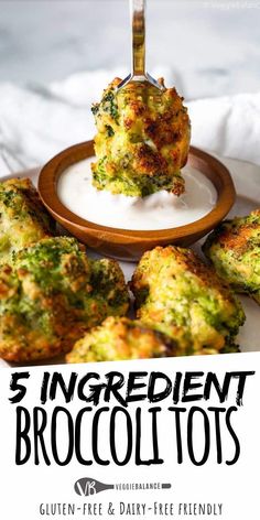 broccoli tots on a plate with the text 5 ingredient broccoli tots