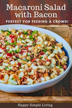 macaroni salad with bacon perfect for feeding a crowd happy simple living cookbook