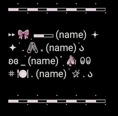 a black background with white letters and pink bows on the bottom right corner, which reads name name