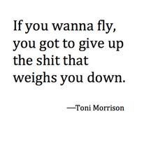 Compulsive Overeating Toni Morrison, Wonderful Words, Quotable Quotes, Inspirational Words