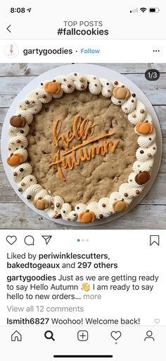 a cake with the words hello autumn written in orange frosting on top of it