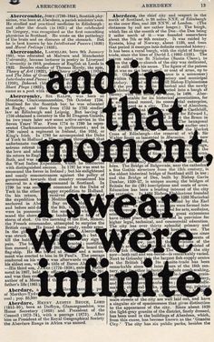 an old book page with the words and in that moment i swear we're infinite