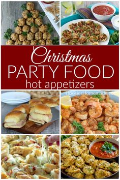 christmas party food that is easy to make and delicious for the whole family, including appetizers