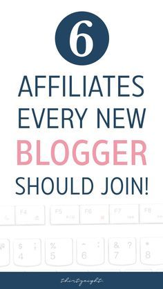 the words, 6 affliates every new blogger should join on their blog