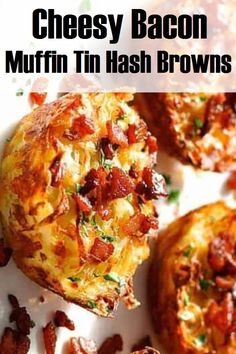 cheesy bacon muffins in hash browns on a white plate with text overlay