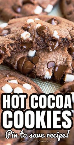 chocolate chip cookies are stacked on top of each other with the words, hot cocoa cookies pin to save recipe