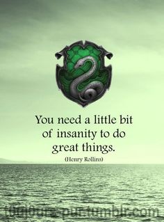 a green and black image with the quote you need a little bit of inanity to do great things