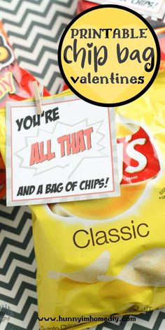 printable chips bag valentines with all that and a bag of chips