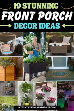 a collage of photos with plants and flowers in them, including the words 19 stunning front porch decor ideas