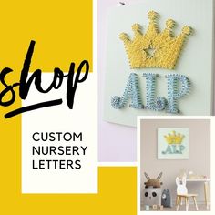 a collage of photos with the words, custom nursery letters and an image of a crown