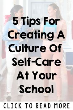 Self-care is so important for educators! It can be hard to prioritize self-care, but by integrating it into the culture of your school, it can be easier for everyone to focus on their own wellbeing. These tips are great for teachers, school counselors and other educators. School Counseling Ideas, School Culture