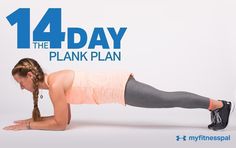 The 14-Day Plank Plan Walking Plan, Fitness Pal, Plank Challenge, My Fitness Pal, Popular Workouts, 200 Calories, Fit Ideas, Core Workout