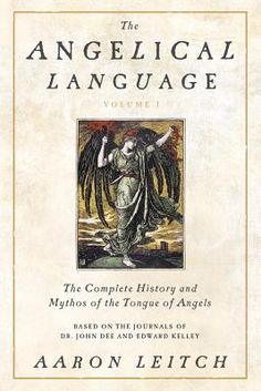 the book cover for the angelical language, volume i by aaron lietche