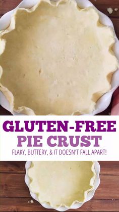 gluten - free pie crust is an easy and delicious dessert that's ready to be eaten