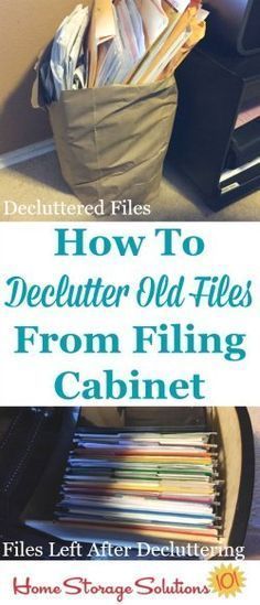 a pile of files in a trash can with the title how to declutter old files from filing cabinet