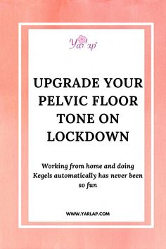 a pink book cover with the words upgrade your pelica floor tone on lockdown