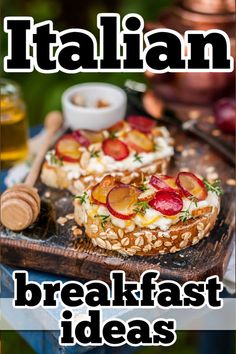 the cover of italian breakfast ideas, featuring bread with fruit and nuts on it in front of