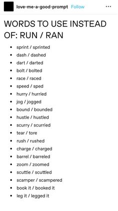 the words to use instead of run / ran