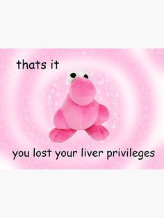 a pink frog sitting on top of a pink background with the words, that's it