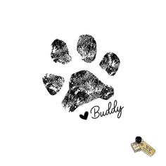 a dog paw print with the word buddy written in black ink on a white background