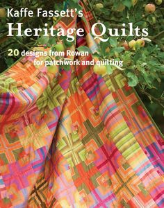 the cover of kaffe fassett's heritage quilts 20 designs from rowan for patchwork and quilting