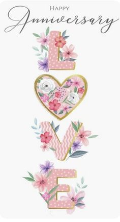 a happy anniversary card with flowers and the letter e in gold, pink and white