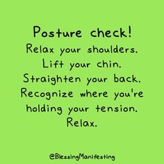 Posture Quotes, Posture Reminder, Pilates Posture, Chiro Office, Office Board