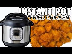 the instant pot fried chicken is next to an instant pot with tater tots in it