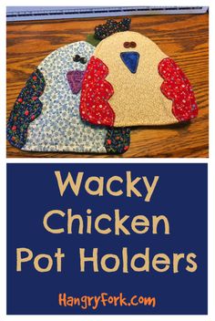 the cover of wacky chicken pot holders