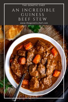 guinness beef stew in a white bowl with bread and parsley on the side text reads, the gentle chef guinness beef stew