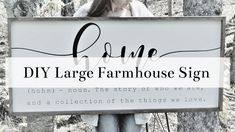 a woman holding a sign that says come diy large farmhouse sign