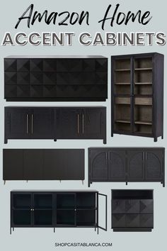 an assortment of black cabinets with text overlay that reads amazon home accent cabinet's