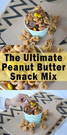 the ultimate peanut butter snack mix is ready to be eaten and put in bowls on top