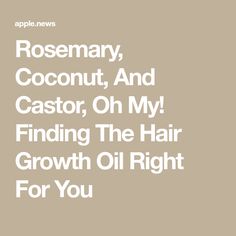 Rosemary, Coconut, And Castor, Oh My! Finding The Hair Growth Oil Right For You Coconut Oil And Castor Oil Hair Growth, Castor Oil Coconut Oil Rosemary Oil, Castor Oil Rosemary Hair Growth, Rosemary Castor Oil Hair Growth Recipe, Rosemary And Coconut Oil For Hair Growth, Castor Oil And Rosemary For Hair Growth, Rosemary Oil Hair Growth, Rosemary For Hair, Coconut Hair Mask