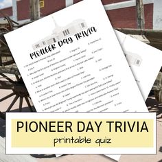 a wooden wagon with the words pioneers day trivia printable quiz next to it