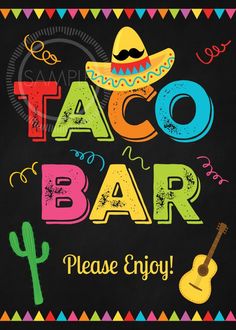 a chalkboard sign with the words taco bar and an image of a sombrero