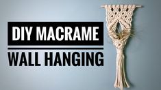 macrame wall hanging with the words diy macrame on it and an image