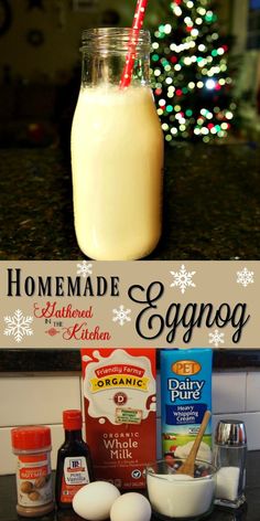 homemade eggnog recipe in a mason jar with ingredients to make it on the counter