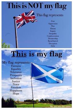 two different flags with the words this is my flag on one and an image of a scottish flag on the other