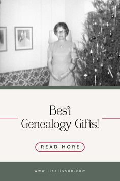 Black and white photo of 1950's woman standing by Christmas tree. Text reads Best Genealogy Gifits Genealogy Resources, Tree Artwork, Genealogy Research, Holiday Guide