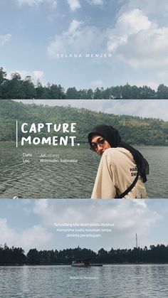 two different views of the same person in front of water and trees, with text that reads capture moment