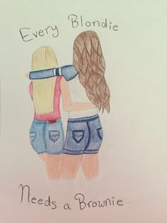 two girls hugging each other with the words every blonde needs a brownie on it