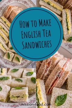 how to make english tea sandwiches with text overlay that reads, how to make english tea sandwiches