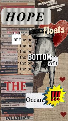 a collage of books with the words hope floats above them and below it is an image of a hand holding a book