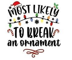 the words most likely to break an ornament are decorated with christmas lights and candy canes