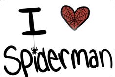 i love spiderman written in black and red