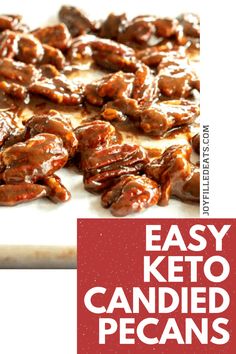 an easy keto candied pecans recipe