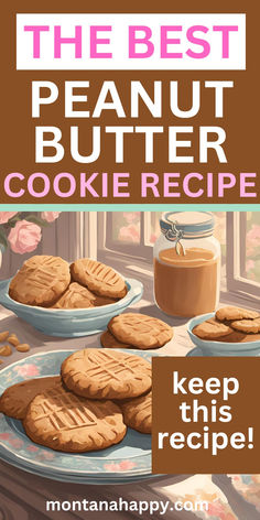 Illustration of Peanut Butter Cookie Recipe. Text says, "The Best Peanut Butter Cookie Recipe Keep This Recipe! montanahappy.com" Old Fashion Peanut Butter Cookies Recipe, Old Fashioned Desserts, Best Peanut Butter Cookie Recipe, Old Fashioned Peanut Butter Cookies, Peanut Butter Cookie Recipe Soft, Icebox Cookie Recipe, The Best Cookie Recipes, Crunchy Peanut Butter Cookies, Butter Cookie Recipe