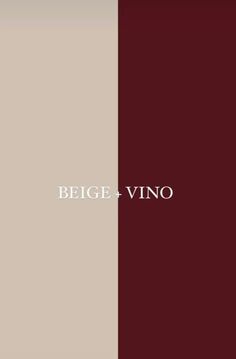 the words beje - vino are written in white and red on two different colors